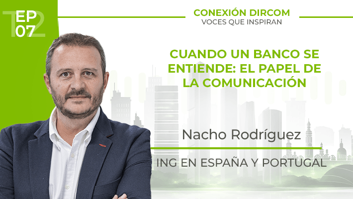 Nacho Rodríguez (ING): “Si el cliente entiende lo que le estás contando, es que lo estás haciendo bien”